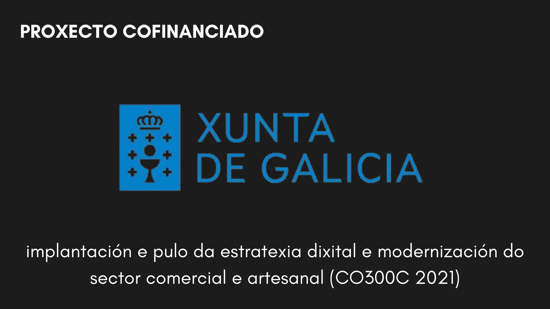 Proxecto cofinanciado Xunta Galicia